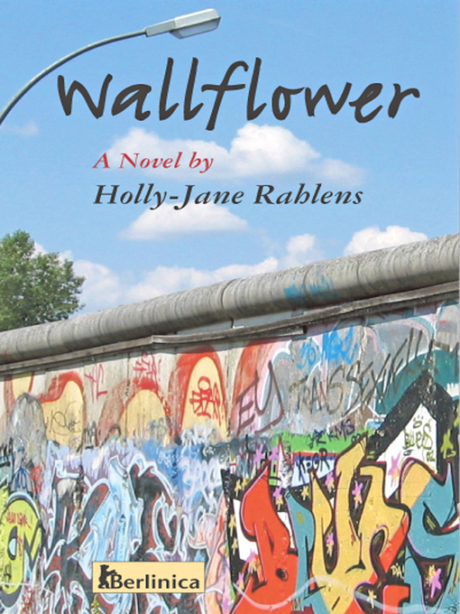 Title details for Wallflower by Holly-Jane Rahlens - Available